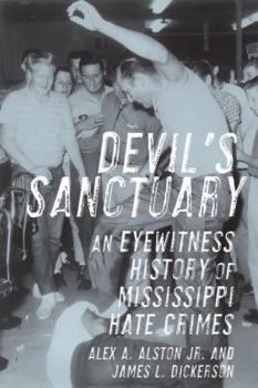Hardcover Devil's Sanctuary: An Eyewitness History of Mississippi Hate Crimes Book