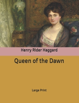 Queen of the Dawn: Large Print