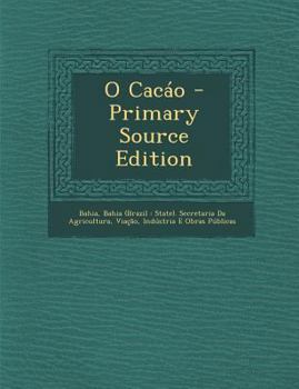 Paperback O Cacao - Primary Source Edition [Portuguese] Book