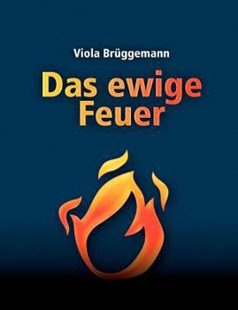 Paperback Das ewige Feuer [German] Book