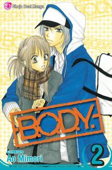 B.O.D.Y. 2 - Book #2 of the B.O.D.Y.