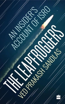Paperback The Leapfroggers: An Insider's Account of Isro Book