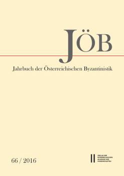 Paperback Jahrbuch Der Osterreichischen Byzantinistik, Band 66/2016 [German] Book