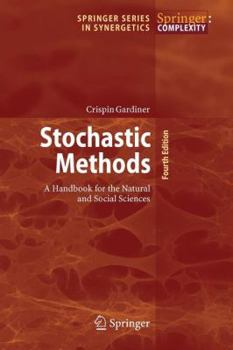 Paperback Stochastic Methods: A Handbook for the Natural and Social Sciences Book