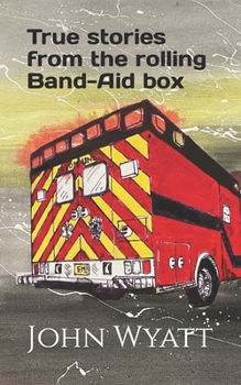 Paperback True stories from the rolling Band-Aid box. Book