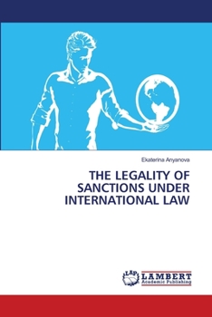 Paperback The Legality of Sanctions Under International Law Book