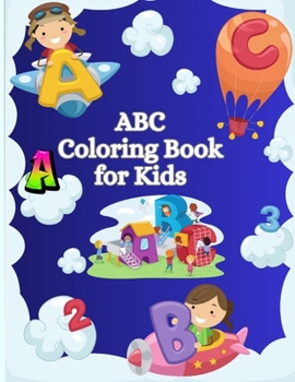 Paperback ABC Coloring Book for Kids: An Alphabet Toddler Coloring Pages with Big and Simple Outline Pictures Book