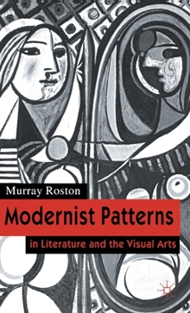 Hardcover Modernist Patterns: In Literature and the Visual Arts Book