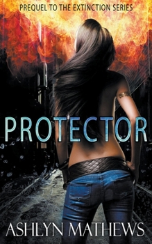 Paperback Protector: Prequel to the Extinction Series Book