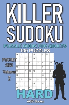 Paperback Killer Sudoku Puzzle Book for Adults: 100 HARD LEVEL POCKET SIZE PUZZLES (Volume 2). Makes a great gift for teens and adults who love puzzles. Book
