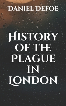 Paperback History of the Plague in London Book