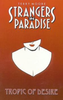 Paperback Strangers in Paradise Book 10: Tropic of Desire Book