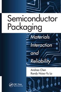 Hardcover Semiconductor Packaging: Materials Interaction and Reliability Book