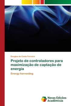 Paperback Projeto de controladores para maximização de captação de energia [Portuguese] Book