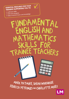 Paperback Fundamental English and Mathematics Skills for Trainee Teachers Book