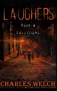 Paperback Laughers 4: Collisions: A Dystopian Apocalyptic Horror Novel Book