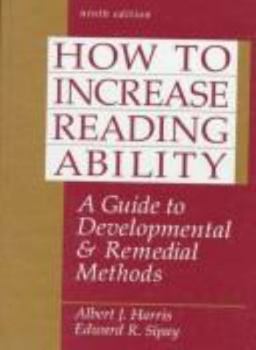 Hardcover How to Increase Reading Ability: A Guide to Developmental and Remedial Methods Book