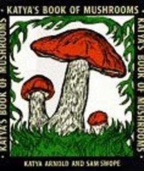 Hardcover Katya's Book of Mushrooms Book