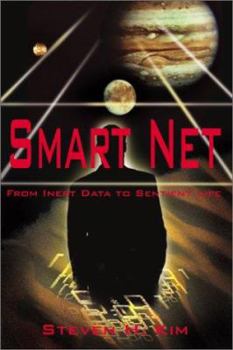 Paperback Smart Net: From Inert Data to Sentient Life Book