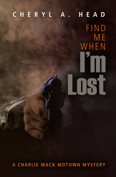 Paperback Find Me When I'm Lost Book