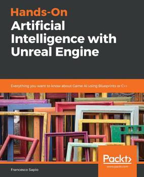 Paperback Hands-On Artificial Intelligence with Unreal Engine Book