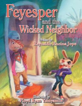 Hardcover Feyesper and the Wicked Neighbor Book