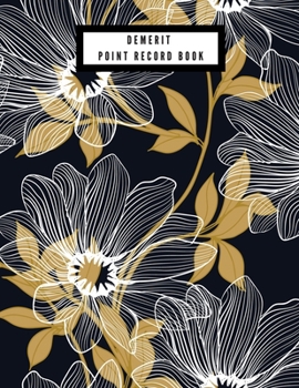 Paperback Demerit Point Record Book: Demerit Log Sheet Organizer- Reference Point Register for Counsellors, Teachers, Managers, Supervisors and many more Book