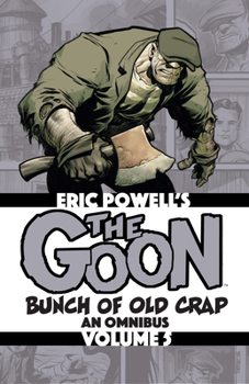 Paperback The Goon: Bunch of Old Crap Volume 5: An Omnibus Book
