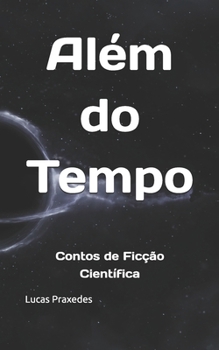 Paperback Além do Tempo: Contos de Ficção Científica [Portuguese] Book