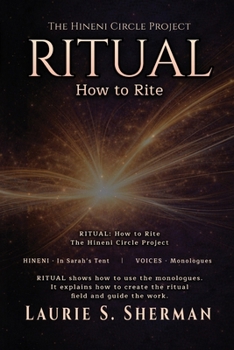 Hineni - Ritual: How to Rite (The Hineni Circle Project)