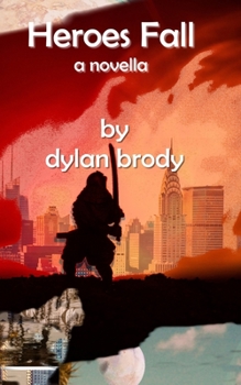 Paperback Heroes Fall: a novella Book
