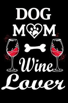 Paperback Dog: Dog Mom Wine Lover Book