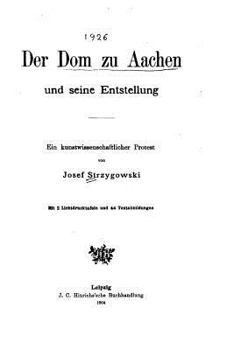 Paperback Der Dom zu Aachen und seine Entstellung [German] Book