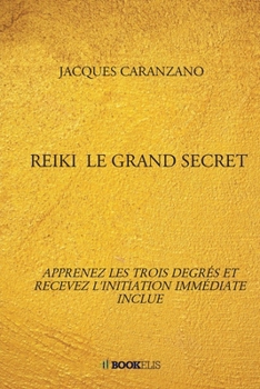Paperback Reiki Le Grand Secret [French] Book