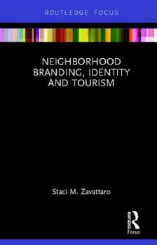 Hardcover Neighborhood Branding, Identity and Tourism Book