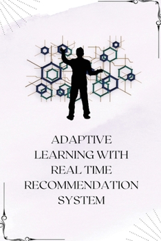 Paperback Adaptive learning with real time recommendation system Book