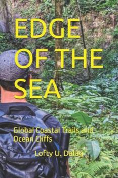 Paperback Edge of the Sea: Global Coastal Trails and Ocean Cliffs Book