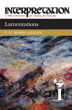 Hardcover Lamentations: Interpretation: A Bible Commentary for Teaching and Preaching Book