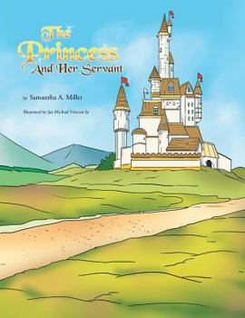 Paperback The Princess and Her Servant Book