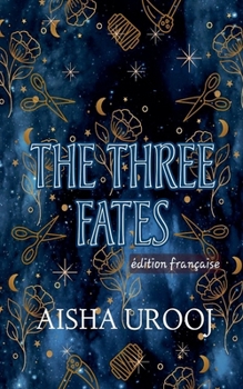 The Three Fates: édition française