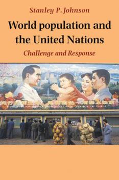 Paperback World Population and the United Nations: Challenge and Response Book