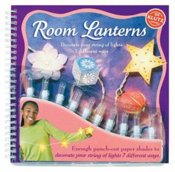 Spiral-bound Room Lanterns [With String of 10 Tiny LightsWith Punch-Out Laterns] Book