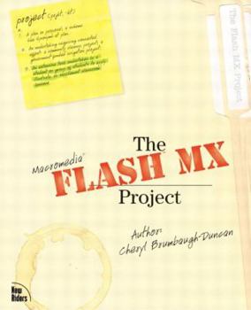Paperback The Flash MX Project [With CDROM] Book