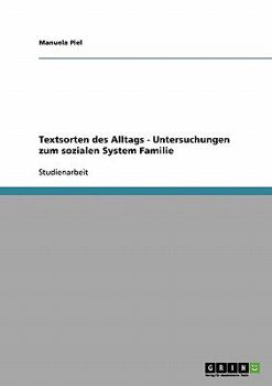 Paperback Textsorten des Alltags - Untersuchungen zum sozialen System Familie [German] Book