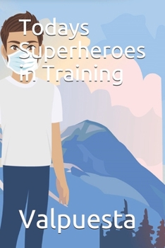 Paperback Todays Superheroes in Training Book