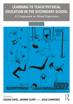 Paperback Learning to Teach Physical Education in the Secondary School: A Companion to School Experience Book
