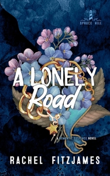 A Lonely Road: A small town guy next door romantic suspense novel (Spruce Hill)