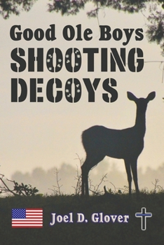 Paperback Good Ole Boys Shooting Decoys Book