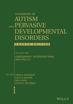 Hardcover Handbook of Autism and Pervasive Developmental Disorders, Volume 2: Assessment, Interventions, and Policy Book