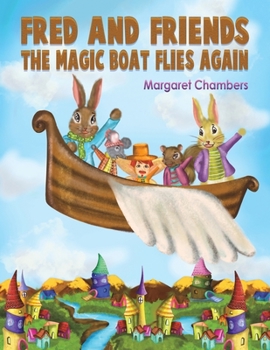 Fred and Friends – The Magic Boat Flies Again